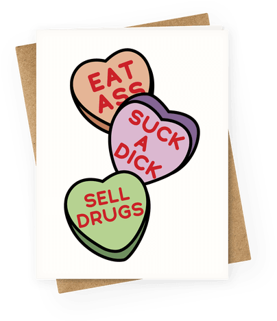 Eat Ass Suck A Dick Sell Drugs Greeting Card - Eat Ass Suck A Dick Sell Drugs Greeting Card (484x484)