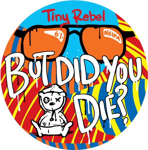 But Did You Die - Tiny Rebel Dirty Stop Out (515x514)