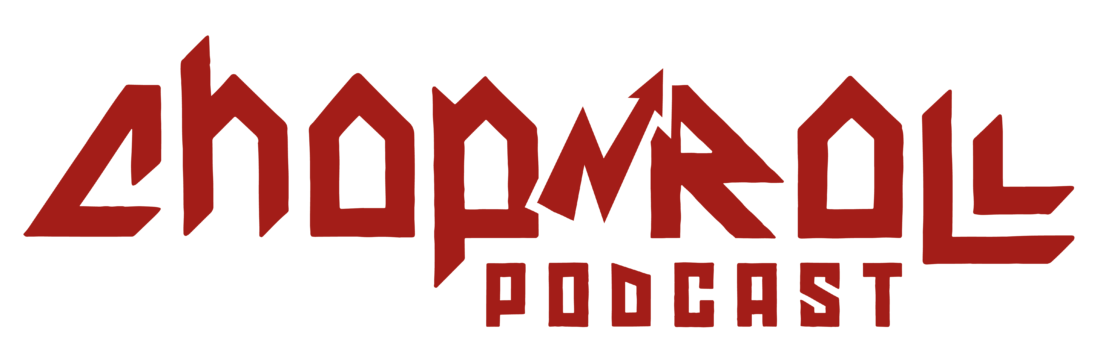 Chop N Roll Podcast - Chop N Roll Podcast (1092x359)