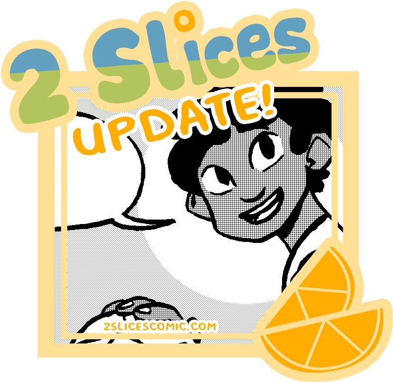 Check Out The Newest 2 Slices Page, The Last Page Of - Poster (800x800)