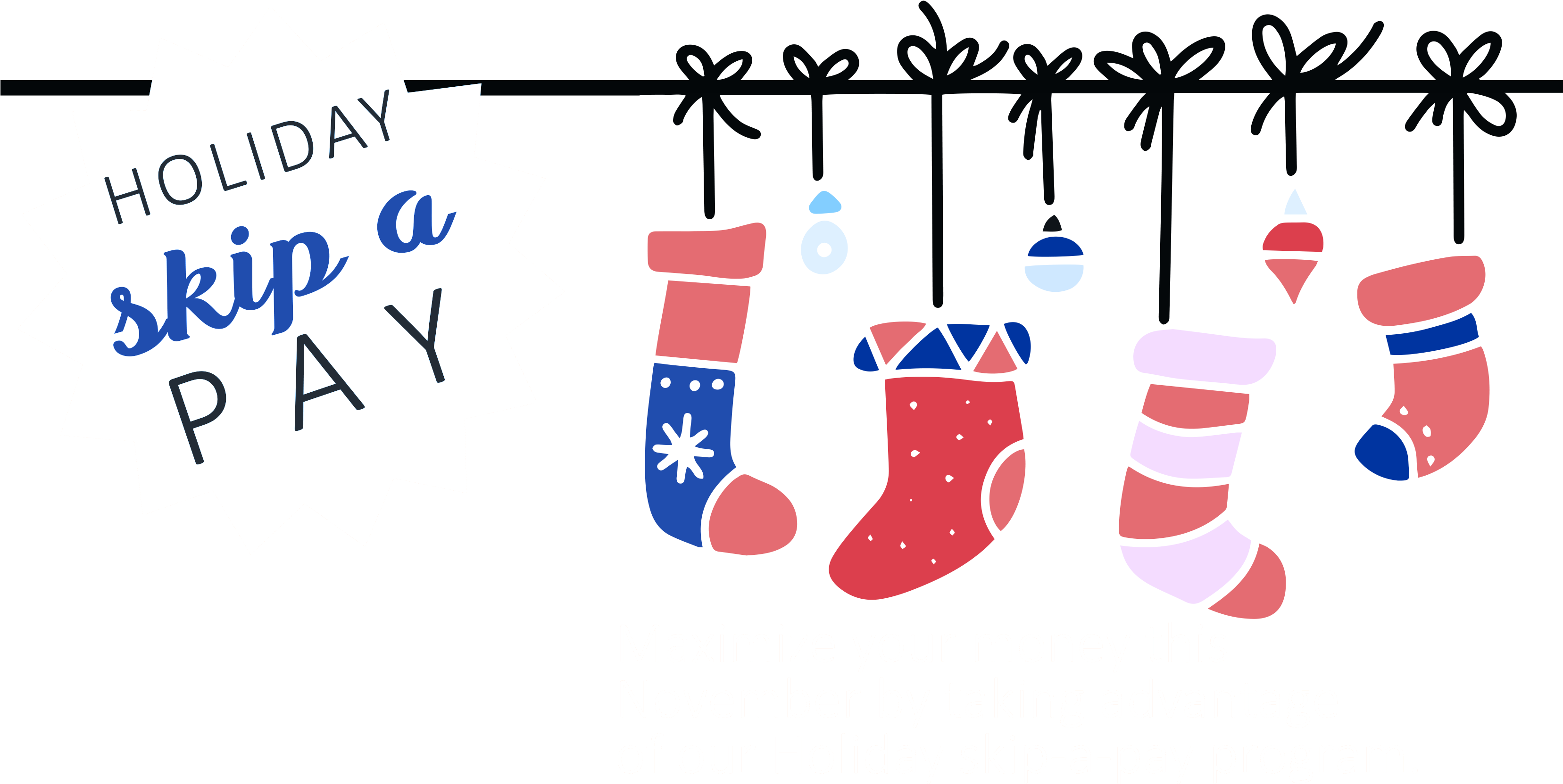 Holiday Skip A Pay Banner - Christmas Stocking (3313x1700)