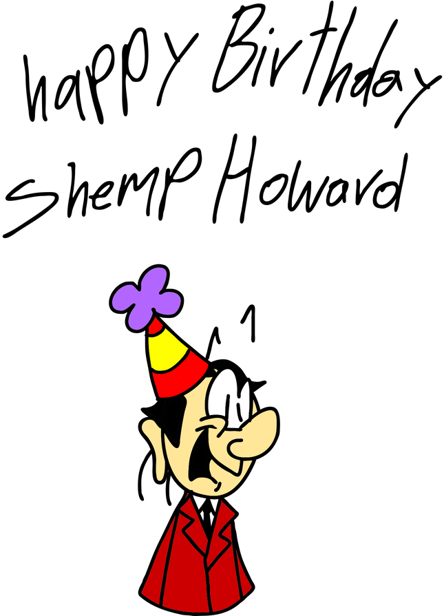 Happy Birthday Shemp Howard By Superzachbros123 - Cartoon (894x894)