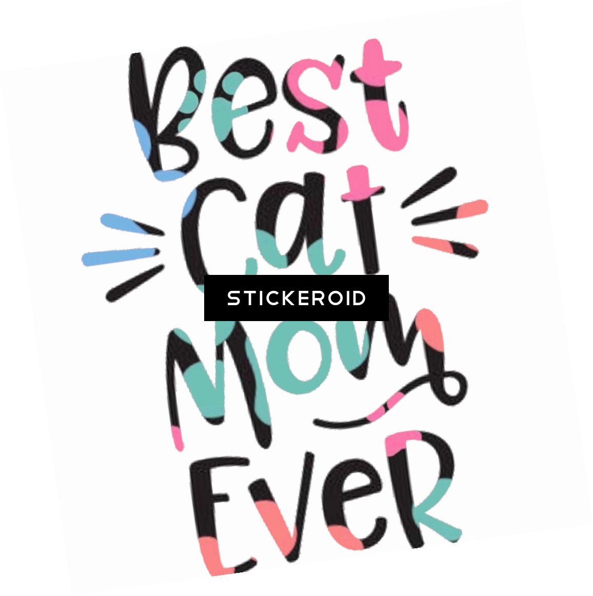 Best Cat Mom Ever - Graphic Design (1156x1162)