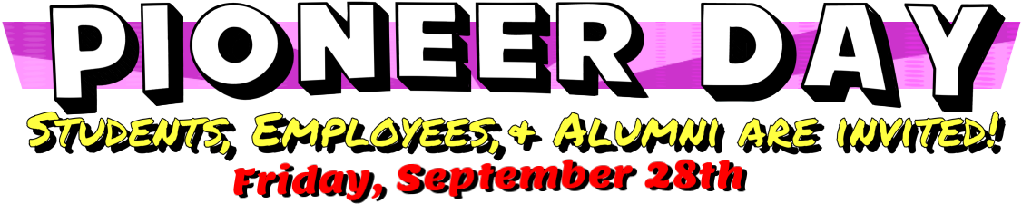 Pioneer Day All Students, Alumni, & Staff Are Invited - Pioneer Day All Students, Alumni, & Staff Are Invited (1146x235)