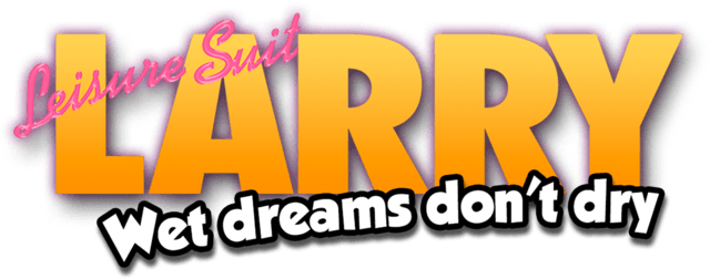 They Can't Handle Larry Anymore, So They're Passing - Leisure Suit Larry Wet Dreams Don T Dry Logo (650x257)