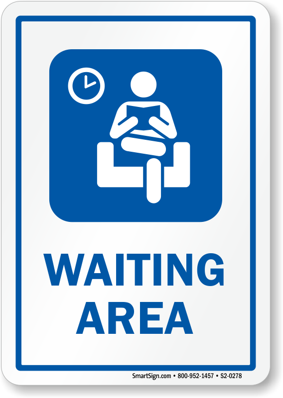 Waiting Area Signs Waiting Area Door Signs Rh Mydoorsign - Hospital Waiting Room Sign (568x800)