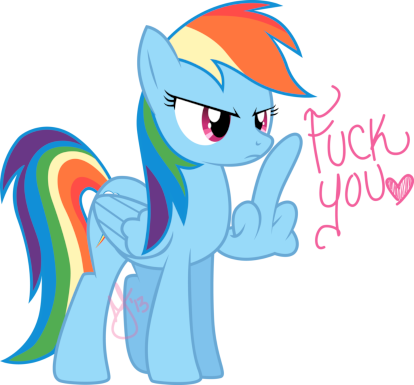 Him I Say "fuck You, If You Think You've Got What It - Rainbow Dash Flip Off (414x385)