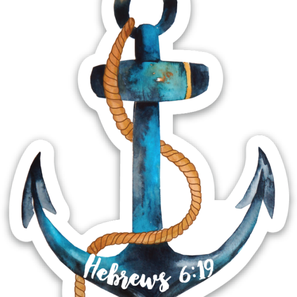 Anchor Sticker Hebrews - God Is My Anchor Paintings (600x600)