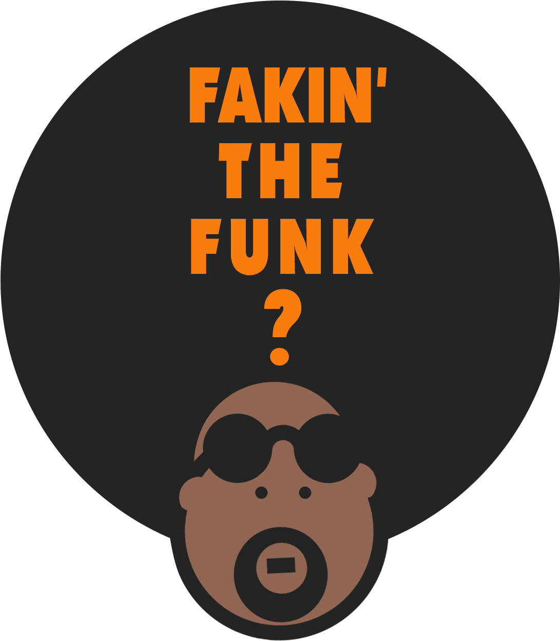 Fakin' The Funk - Poster (1250x1250)