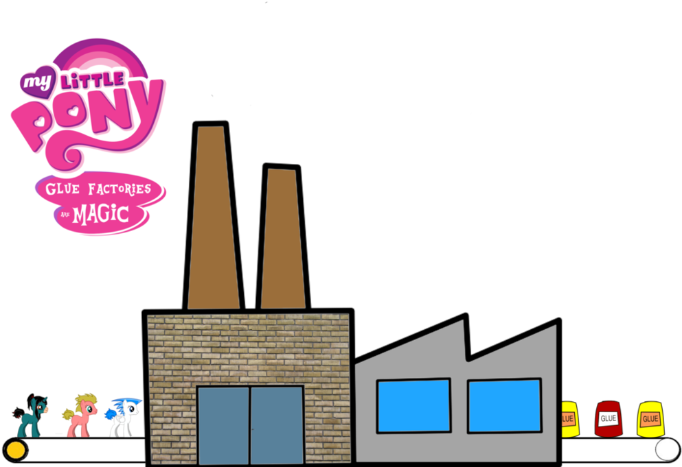 My Little Pony Glue Factories Are Magic By Bladedge - My Little Pony Glue Is Magic (999x799)