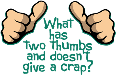 What Has Two Thumbs And Doesn't Give A Crap - Has Two Thumbs And Doesn T Give A Cr (400x400)