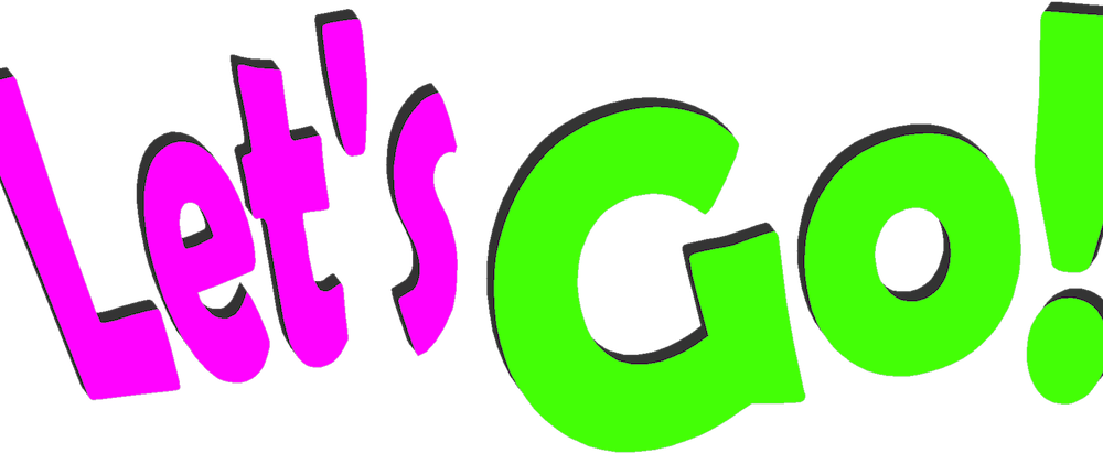 You're On The Go So Are We - Lets Go Clipart Png (1000x411)