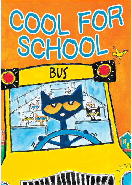 Pete The Cat Cool For School Positive Poster - Pete The Cat The Wheels On The Bus (590x590)