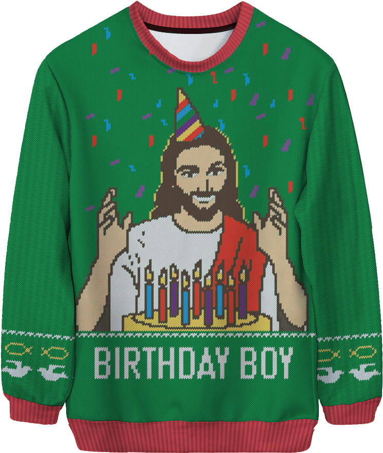 Go Jesus It S Your Birthday We - Jesus Birthday Boy Sweater (1000x1000)