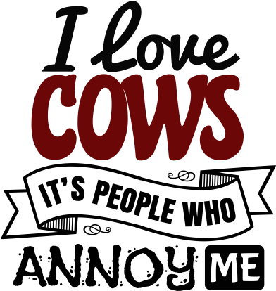 I Love Cows It's People Who Annoy - Love Cows (440x440)