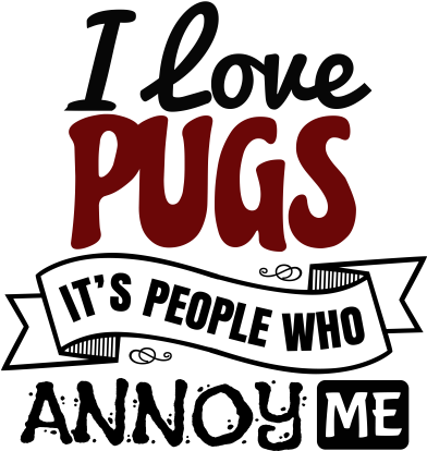 I Love Pugs It's People Who Annoy - Covergirl (440x440)