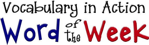 Vocabulary In Action Word Of The Week - Word Of The Week Png (617x216)