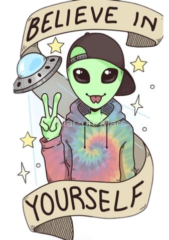 Believe In Yourself Alien (337x479)
