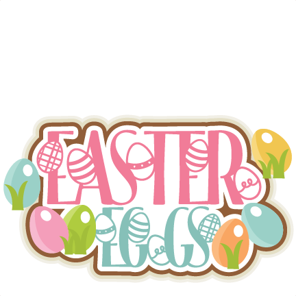 Easter Eggs Title Svg Scrapbook Cut File Cute Clipart - Scalable Vector Graphics (432x432)