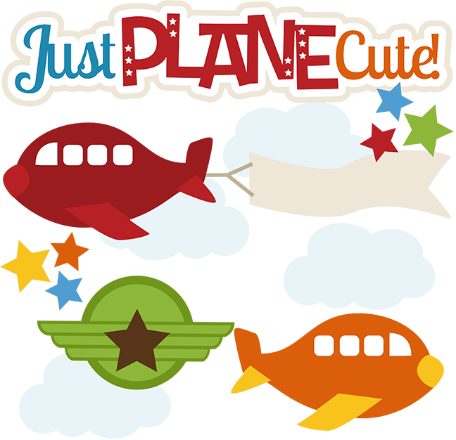 Just Plane Cute Svg Files For Scrapbooking Cardmaking - Cute Airplane Clipart (648x626)