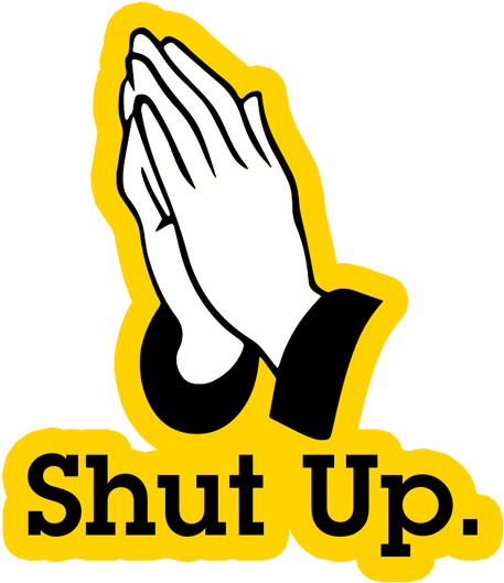 Sticker Just Stickers - Shut Up (528x528)