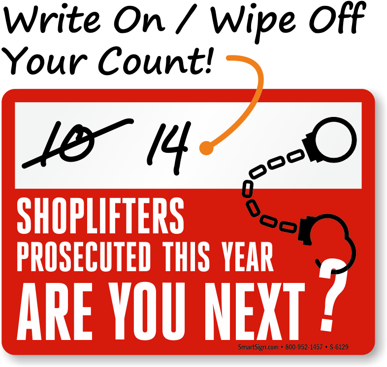 Shoplifting Signs Shoplifters Will Be Prosecuted - Shoplifters Will Be Prosecuted Sign Png (800x759)