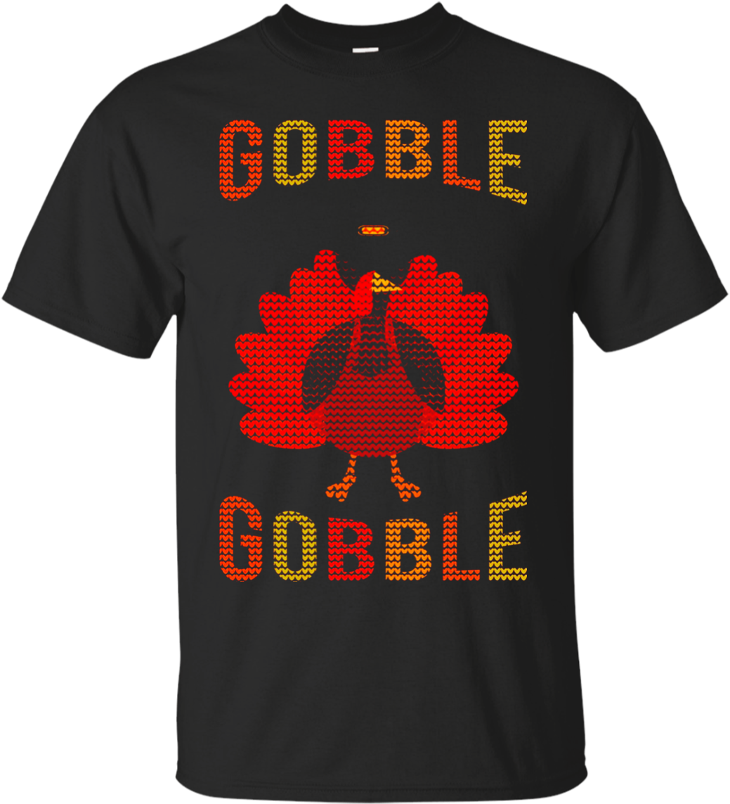 Gobble Thanksgiving Day Funny Christmas T Shirts - Savage Squad Record Shirts (1155x1155)