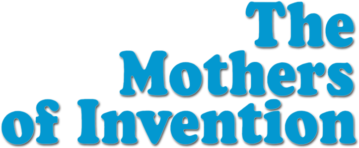 The Mothers Of Invention Image - The Mothers Of Invention Image (800x310)