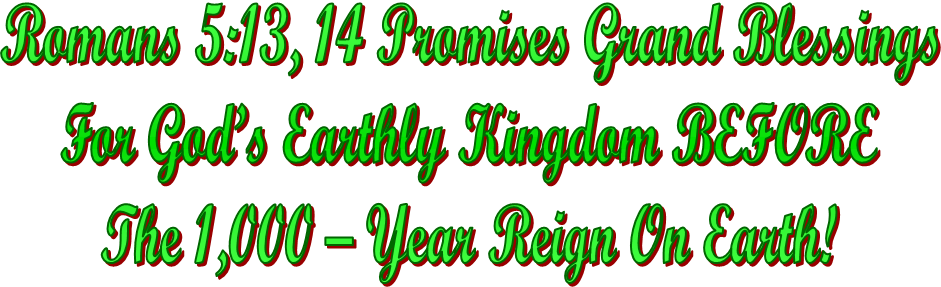 13, 14 Promises Grand Blessings For God's Earthly Kingdom - Calligraphy (941x287)
