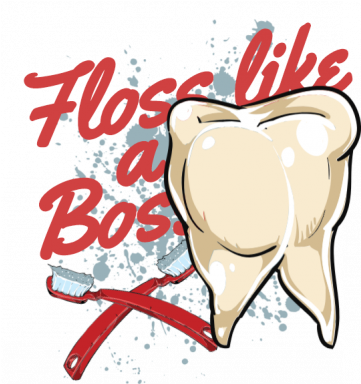 Floss Like A Boss - Have A Nice Day (360x460)