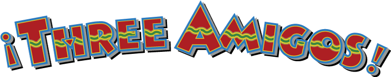 Three Amigos Movie Fanart Fanarttv - Three Amigos Logo Png (800x310)