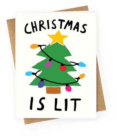 Christmas Is Lit Greeting Card - Am On A Curiosity Voyage (484x484)