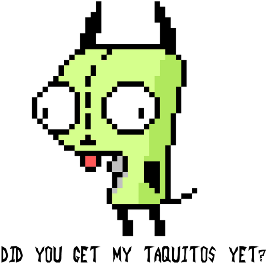 Did You Get Taquitos Yet Invader Zim Gir Starfire Png - Did You Get Taquitos Yet Invader Zim Gir Starfire Png (897x891)