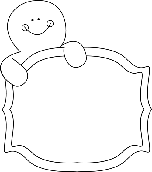 Black And White Gingerbread Man Sign Clip Art - Gingerbread Man Holding Sign (500x565)
