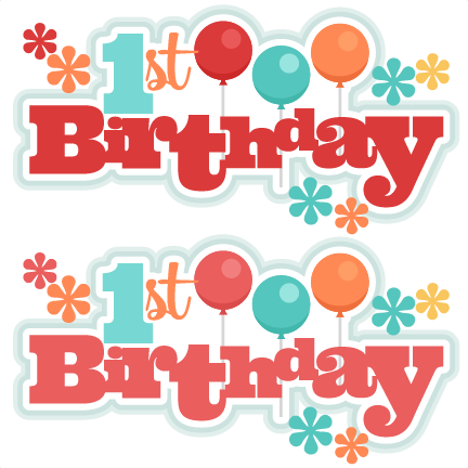 1st Birthday Titles Svg Scrapbook Titles Birthday Svg - Happy 1st Birthday Png (432x432)
