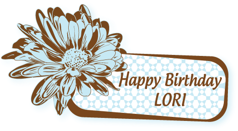 Have A Wonderful Birthday And A Great Year Ahead - Lori's Birthday (501x280)