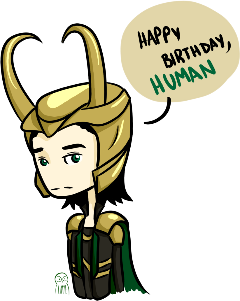 Happy Birthday, Human - Loki (1024x1136)