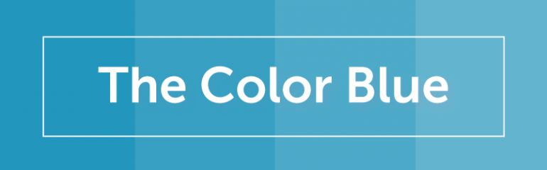 Color Psychology Of Blue - Marketing Colors Blue (770x240)
