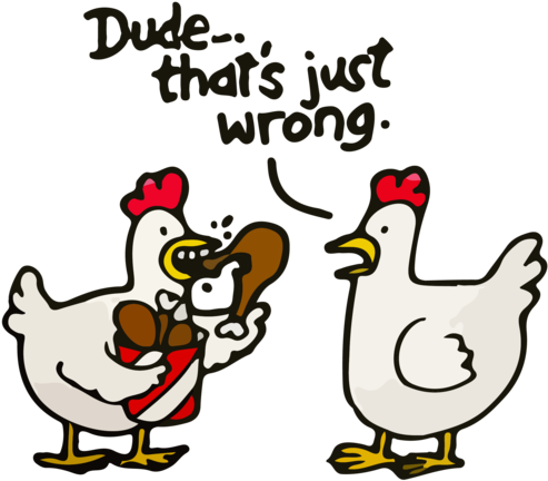 Funny Chicken T-shirt Shirt - Dude That's Just Wrong Chicken (500x500)