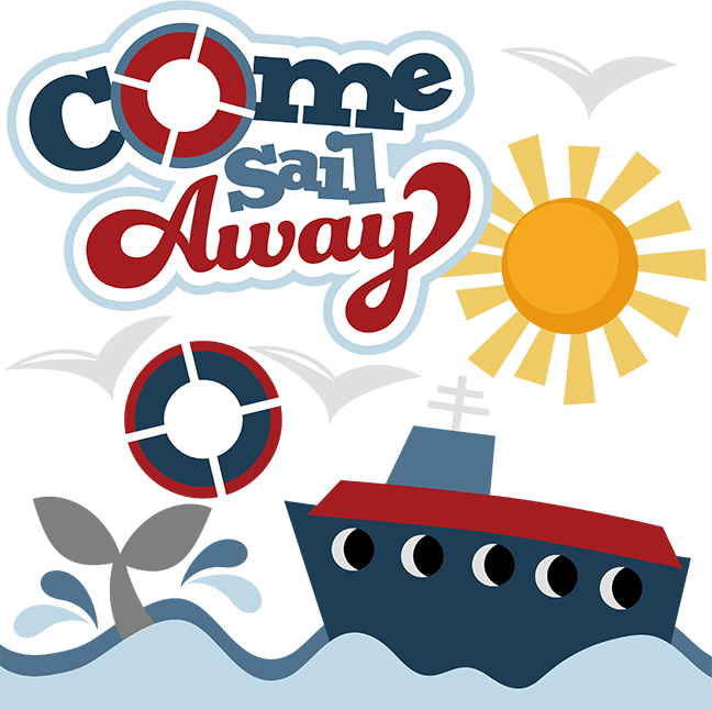 Come Sail Away Svg Files For Cutting Machines Cruise - Come Sail Away Clip Art (1204x1148)