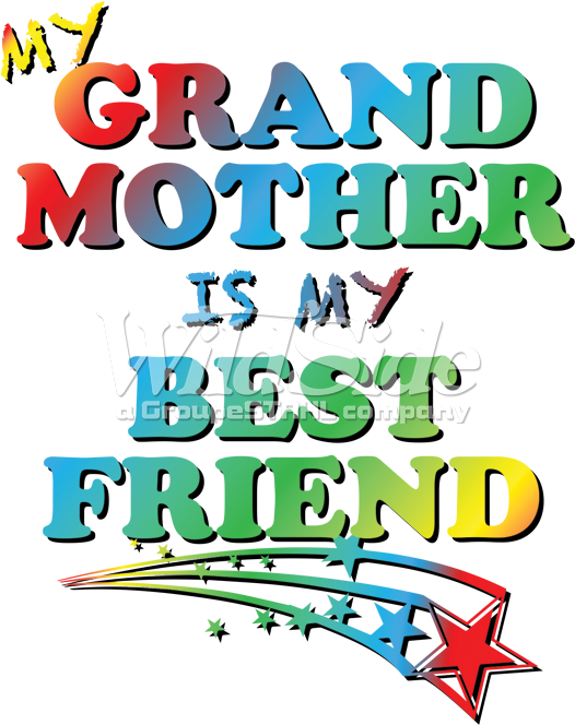 My Grandmother Is My Best Friend - Product Type (675x675)