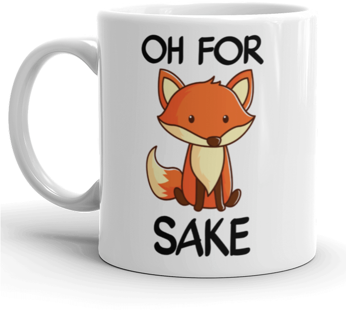 Oh For Fox Sake Gift Mug Funny Animal Design New Pun - Fox Design For Mug (700x700)