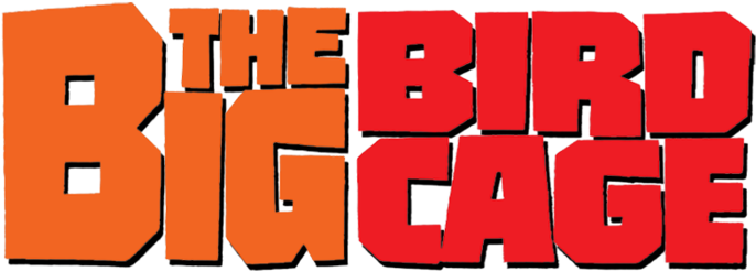 < The Big Bird Cage - Portable Network Graphics (850x305)