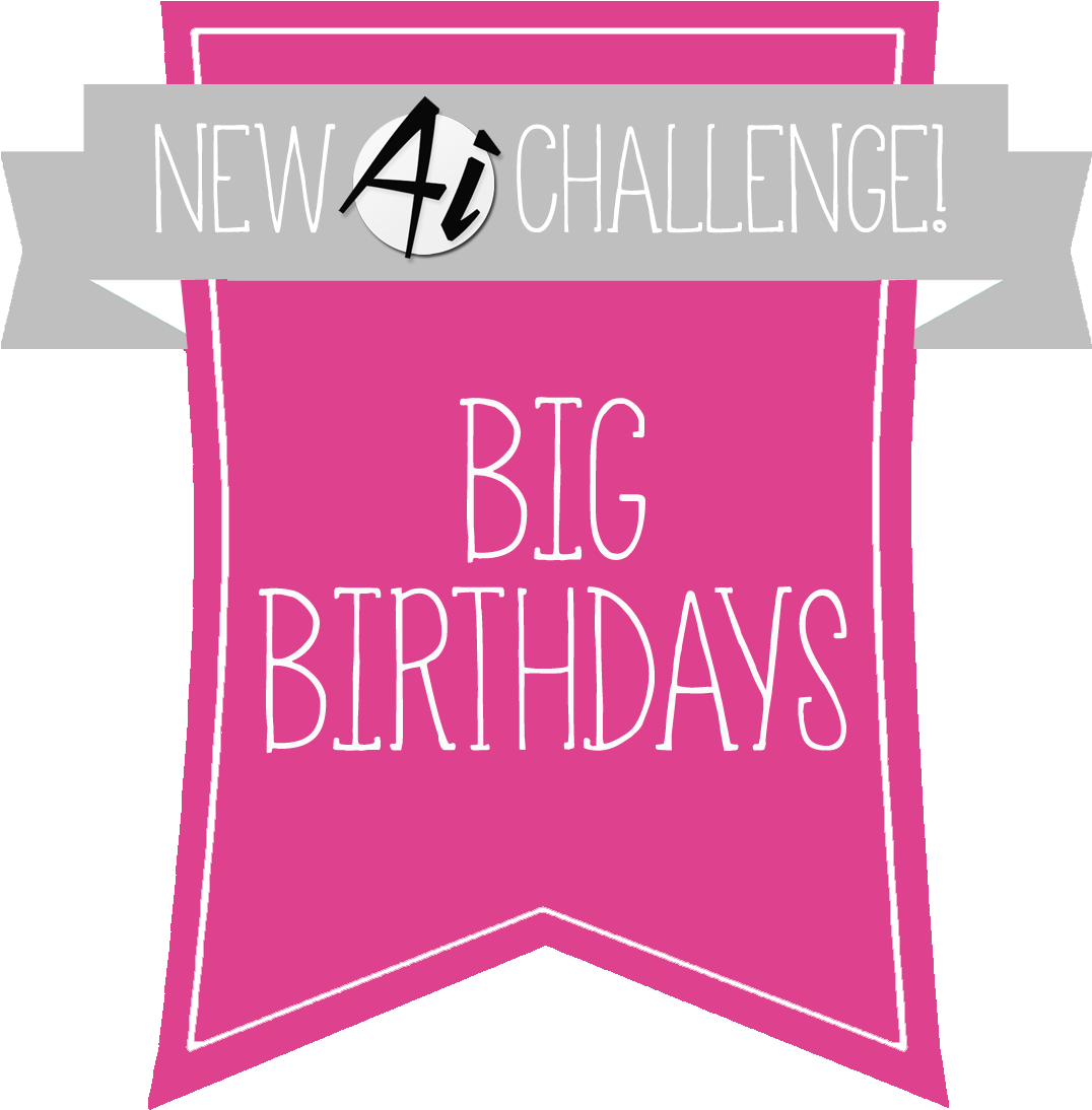 Art Impressions Big Birthdays Challenge - Graphic Design (1114x1141)