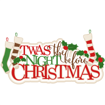 Twas The Night Before Christmas Svg Title Scrapbook - Christmas Eve Clip Art (432x432)