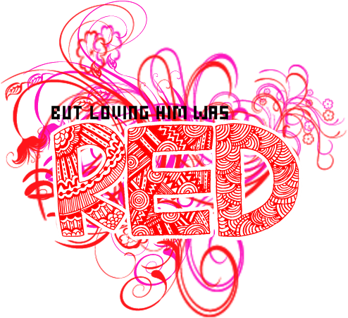 But Loving Him Was Red Text Png By Katycatsbefearless - Illustration (900x800)