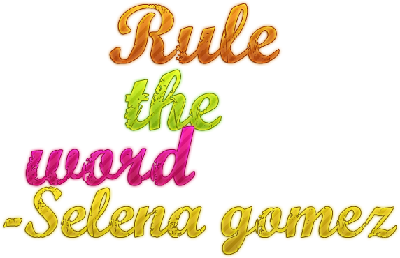 Rule The Word-selena Gomez Png By Michelleditions - Royal And Noble Ranks (580x580)