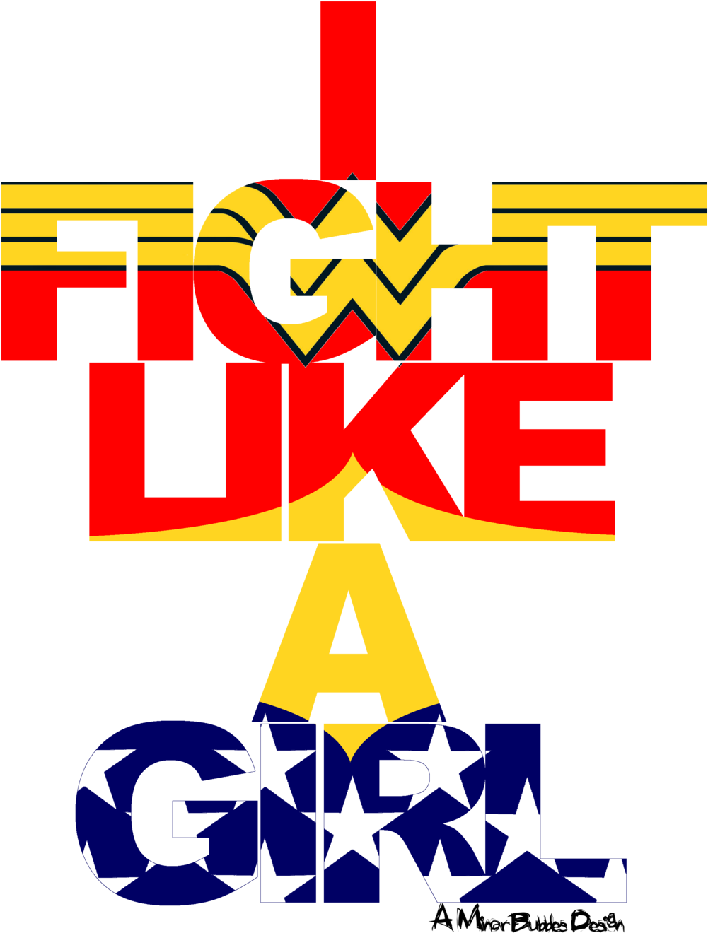 I Fight Like A Girl Series - Fight Like A Girl Wonder Woman (1024x1365)