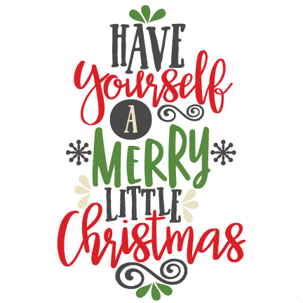 Have Yourself A Merry Little Christmas Scrapbook Cut - Have Yourself A Merry Little Christmas Scrapbook Cut (432x432)