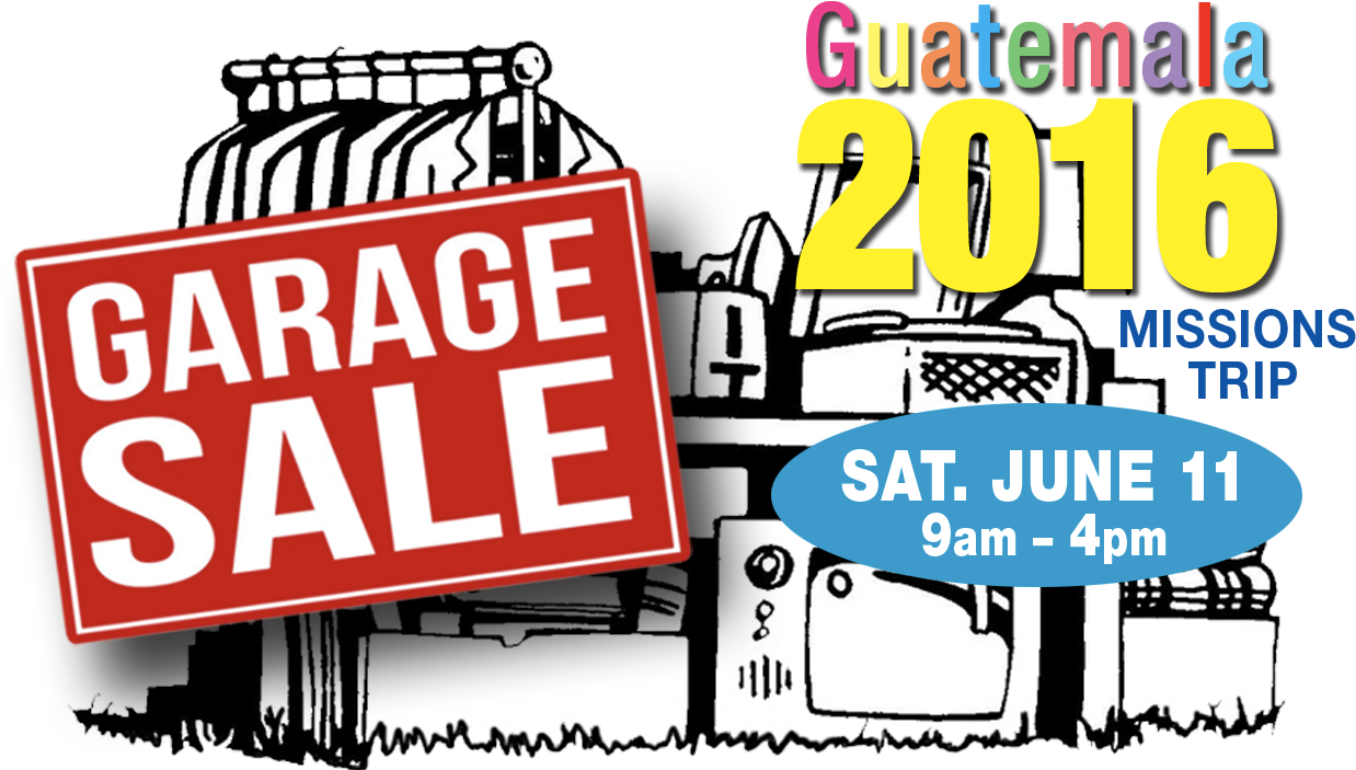 Garage Sale For Guatemala Mission Trip - Garage Sale (1247x707)